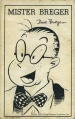 "Mister Breger" by Dave Breger
